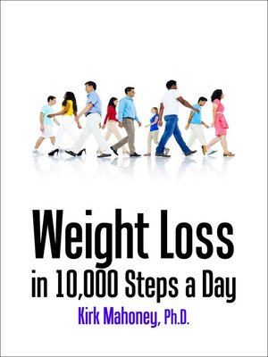 cover image of Weight Loss in 10,000 Steps a Day